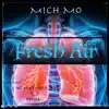 Mich Mo - Fresh Air - Single